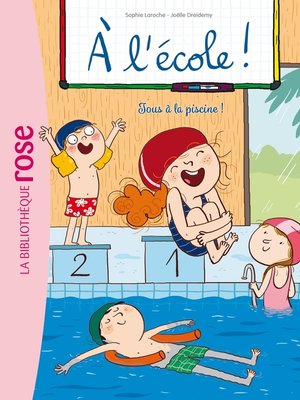 cover image of À l'école ! 04--Tous à la piscine !